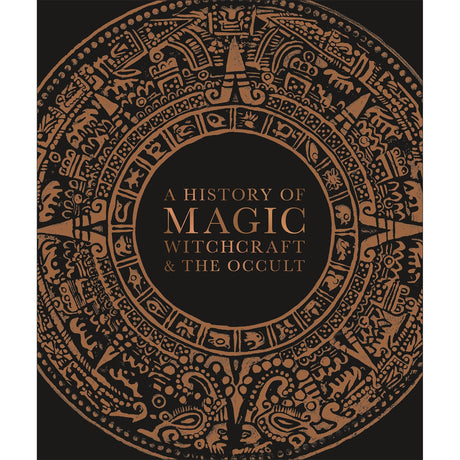 A History of Magic, Witchcraft, and the Occult (Hardcover) by DK - Magick Magick.com