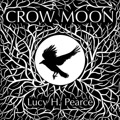Crow Moon by Lucy H. Pearce - Magick Magick.com