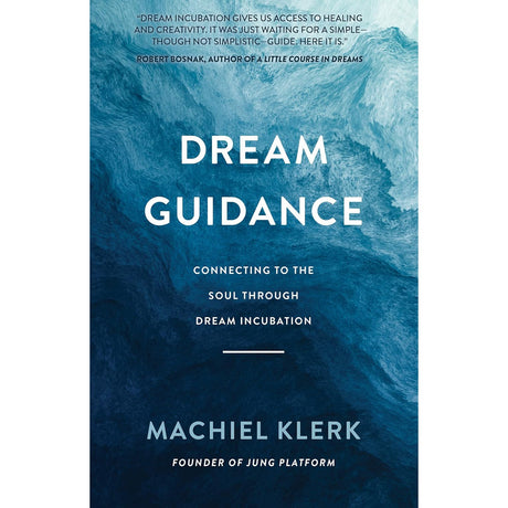 Dream Guidance: Connecting to the Soul Through Dream Incubation by Machiel Klerk - Magick Magick.com