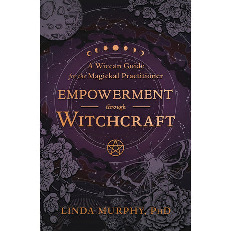 Empowerment Through Witchcraft by Linda Murphy PhD, Cynthia Katharine Lee MA - Magick Magick.com