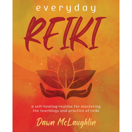 Everyday Reiki by Dawn McLaughlin - Magick Magick.com