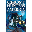Ghost Hunters of America: Real Stories of Paranormal Investigators by Dan Asfar - Magick Magick.com