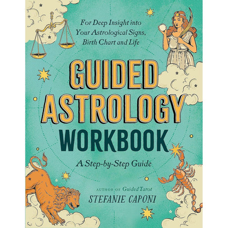 Guided Astrology Workbook by Stefanie Caponi, Coni Curi - Magick Magick.com