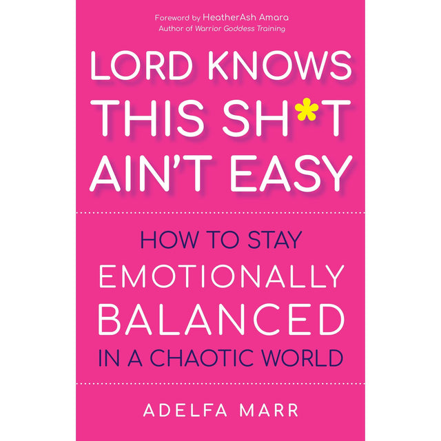 Lord Knows This Sh*t Ain’t Easy by Adelfa Marr - Magick Magick.com
