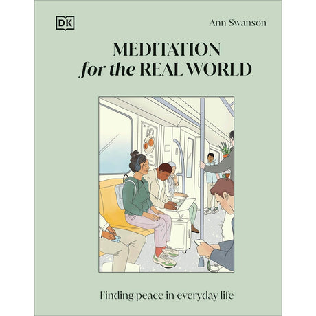 Meditation for the Real World (Hardcover) by Ann Swanson, Michelle Midenberg Lara - Magick Magick.com