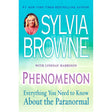 Phenomenon: Everything You Need to Know About the Paranormal by Sylvia Browne, Lindsay Harrison - Magick Magick.com
