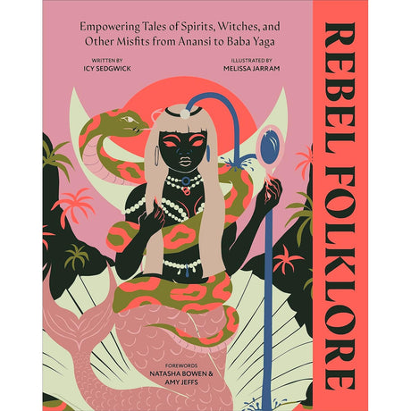 Rebel Folklore (Hardcover) by Icy Sedgwick, Melissa Jarram - Magick Magick.com