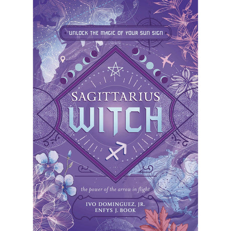 Sagittarius Witch by Ivo Dominguez, Enfys J. Book - Magick Magick.com