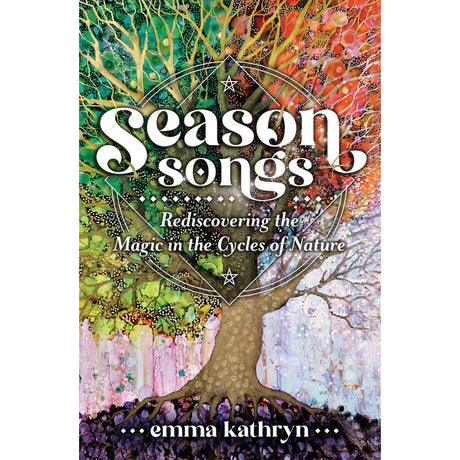 Season Songs by Emma Kathryn - Magick Magick.com