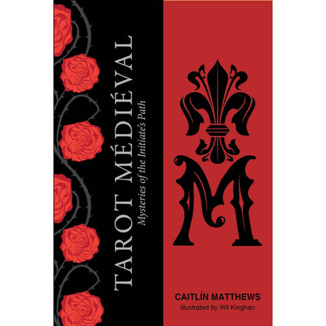Tarot Médiéval: The Mysteries of the Initiate's Path by Caitlín Matthews - Magick Magick.com