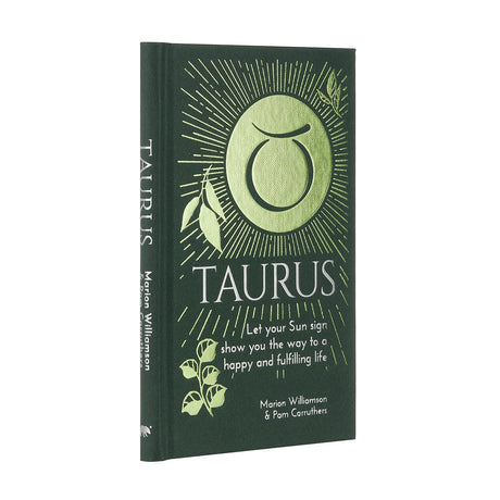 Taurus: Let Your Sun Sign Show You the Way to a Happy and Fulfilling Life (Hardcover) by Marion Williamson, Pam Carruthers - Magick Magick.com