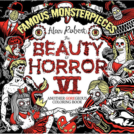 The Beauty of Horror 6: Famous Monsterpieces Coloring Book by Alan Robert - Magick Magick.com