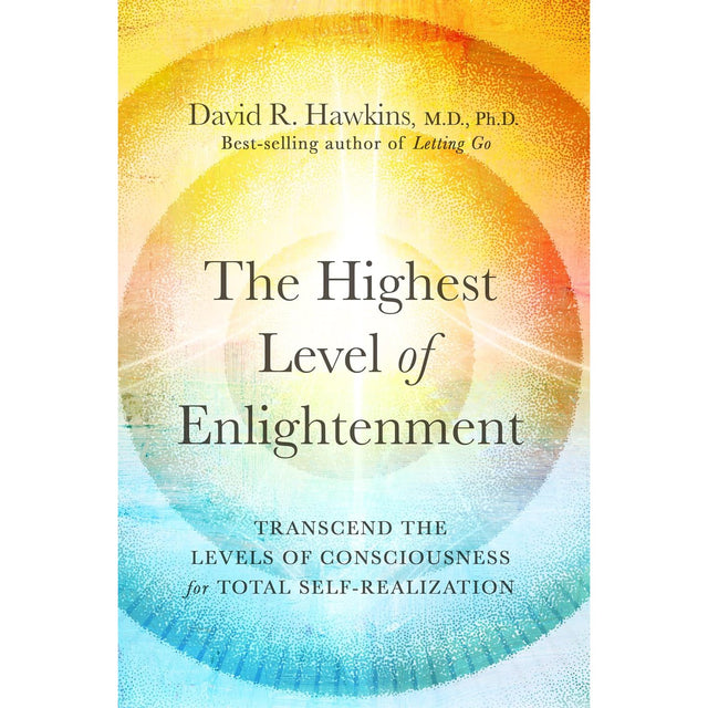 The Highest Level of Enlightenment by David R. Hawkins - Magick Magick.com