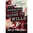 The Horrors of the House of Wills by Daryl Marston - Magick Magick.com