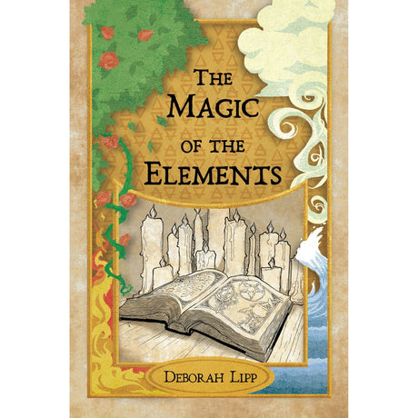 The Magic of the Elements by Deborah Lipp - Magick Magick.com