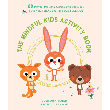The Mindful Kids Activity Book by Louison Nielman, Thierry Manès - Magick Magick.com