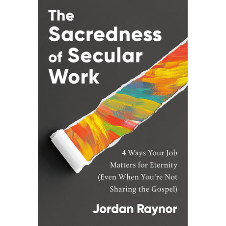 The Sacredness of Secular Work (Hardcover) by Jordan Raynor - Magick Magick.com