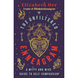 The Unfiltered Enneagram: A Witty and Wise Guide to Self-Compassion by Elizabeth Orr - Magick Magick.com