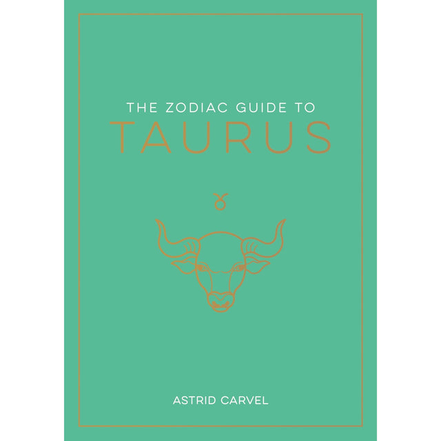 The Zodiac Guide to Taurus (Hardcover) by Astrid Carvel - Magick Magick.com