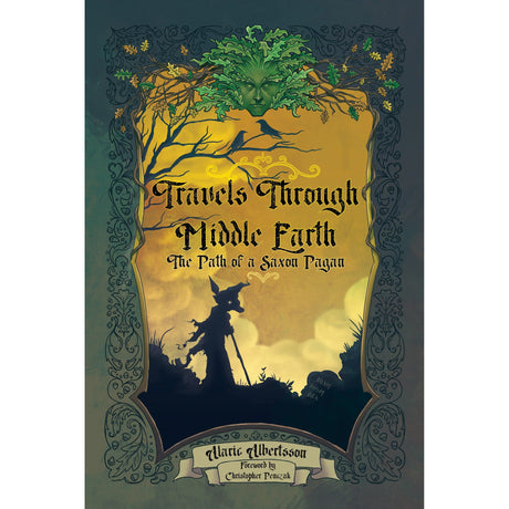 Travels Through Middle Earth by Alaric Albertsson - Magick Magick.com