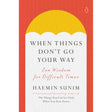 When Things Don't Go Your Way (Hardcover) by Haemin Sunim - Magick Magick.com