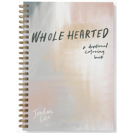 Wholehearted: A Coloring Book Devotional, Premium Edition by Jordan Lee Dooley - Magick Magick.com