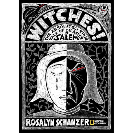 Witches: The Absolutely True Tale of Disaster in Salem (Hardcover) by Rosalyn Schanzer - Magick Magick.com