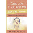 Creative Visualization for Beginners by Richard Webster - Magick Magick.com
