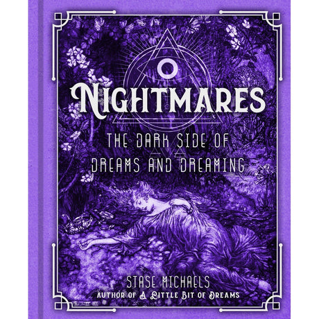 Nightmares: The Dark Side of Dreams and Dreaming (Hardcover) by Stase Michaels - Magick Magick.com