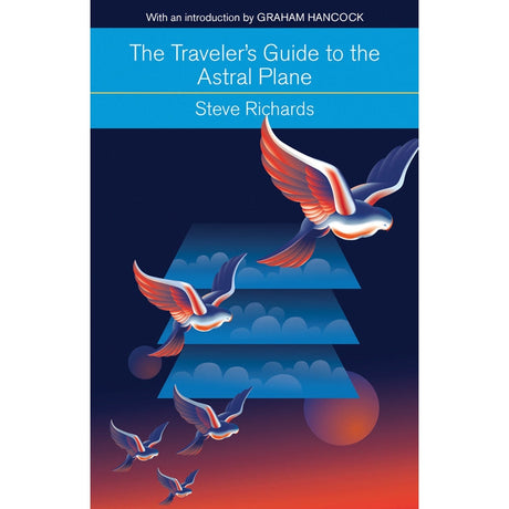 The Traveler's Guide to the Astral Plane by Steve Richards - Magick Magick.com