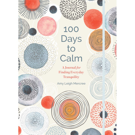 100 Days To Calm (Hardcover) by Amy Leigh Mercree - Magick Magick.com