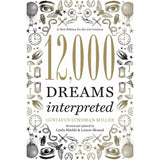 12,000 Dreams Interpreted by By Linda Shields , Gustavus Hindman Miller, Lenore Skomal - Magick Magick.com