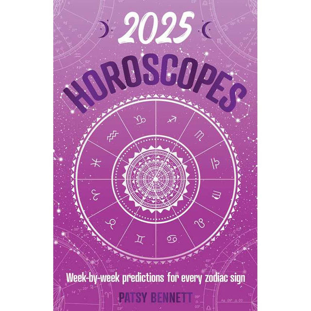 2025 Horoscopes by Patsy Bennett - Magick Magick.com