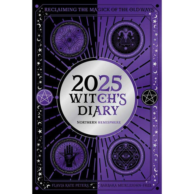 2025 Witch's Diary - Northern Hemisphere by Flavia Kate Peters, Barbara Meiklejohn-Free - Magick Magick.com