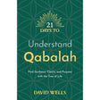21 Days to Understand Qabalah: Find Guidance, Clarity, and Purpose with the Tree of Life by David Wells - Magick Magick.com