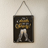 7.8" Til Death Do Us Party Skeleton Hanging Sign - Magick Magick.com