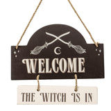 7.8" Welcome The Witch Is In Hanging Sign - Magick Magick.com