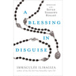 A Blessing in Disguise: Miracles of the Seven Sorrows Rosary by Immaculee Ilibagiza - Magick Magick.com