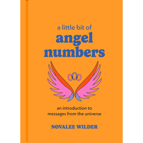 A Little Bit of Angel Numbers (Hardcover) by Novalee Wilder - Magick Magick.com
