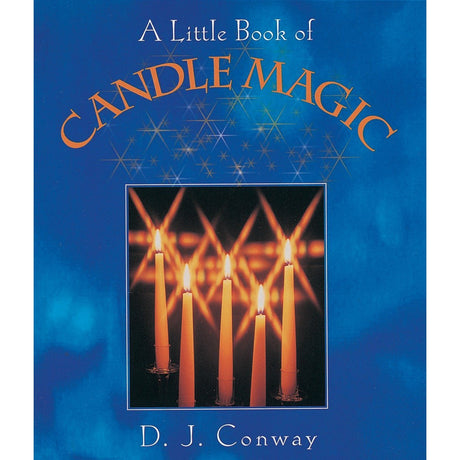 A Little Book of Candle Magic by D.J. Conway - Magick Magick.com