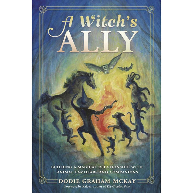 A Witch's Ally by Dodie Graham McKay, Kelden - Magick Magick.com