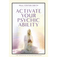 Activate Your Psychic Ability by Paul Fenton-Smith - Magick Magick.com