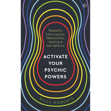 Activate Your Psychic Powers: Telepathy, Clairvoyance, Mediumship, Healing & Self-defence by Billy Roberts - Magick Magick.com