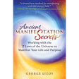 Ancient Manifestation Secrets by George Lizos - Magick Magick.com