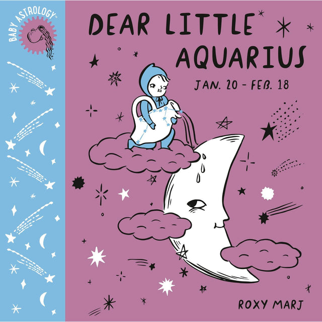 Baby Astrology: Dear Little Aquarius by Roxy Marj - Magick Magick.com