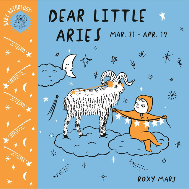 Baby Astrology: Dear Little Aries by Roxy Marj - Magick Magick.com