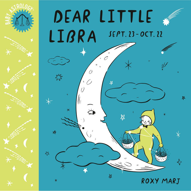 Baby Astrology: Dear Little Libra by Roxy Marj - Magick Magick.com