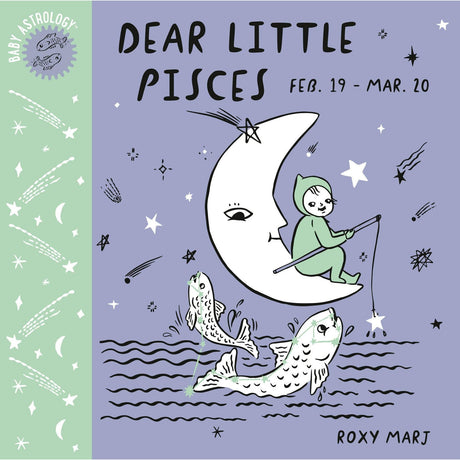 Baby Astrology: Dear Little Pisces by Roxy Marj - Magick Magick.com