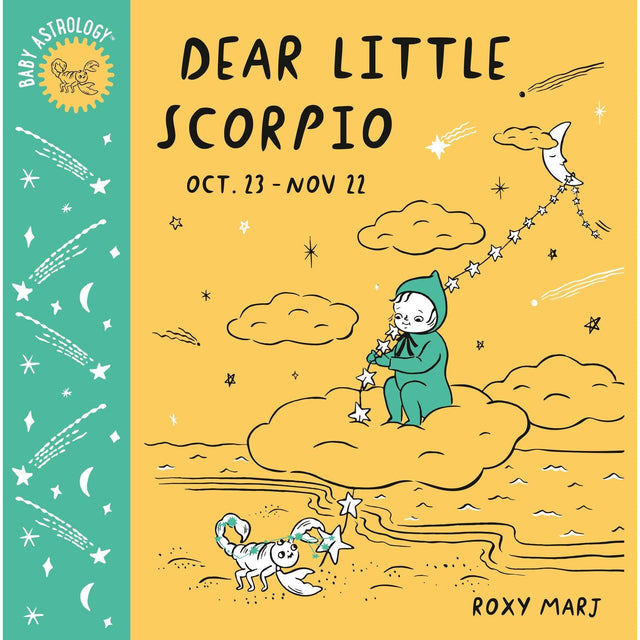 Baby Astrology: Dear Little Scorpio by Roxy Marj - Magick Magick.com