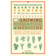 Backyard Farming: Growing Herbs for Food and Medicine by Kim Pezza - Magick Magick.com